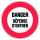 Panneau Défense d'Entrer - Ø300mm