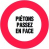 Panneau Piétons Passez en Face - Ø300mm