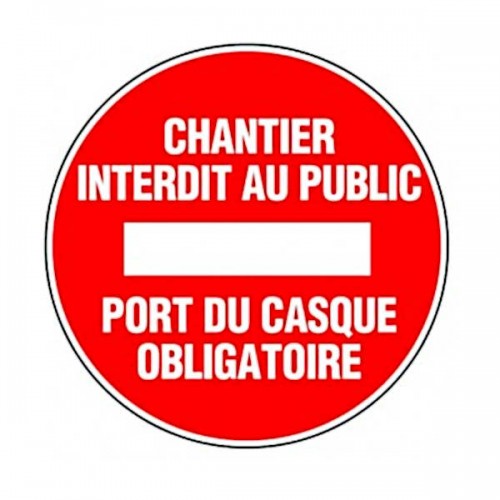 Panneau Chantier interdit - 300mm